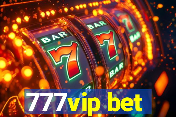 777vip bet